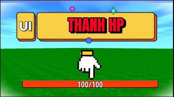 Cách làm Trigger UI thanh HP trong Mini World
