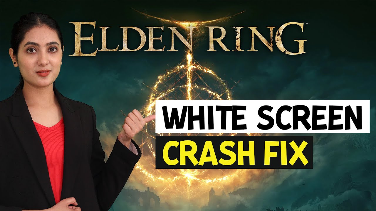 How to Fix ELDEN RING White Screen Crash on PC YouTube