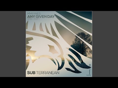 Mykynes — Any Given Day (Mashypie's Chill Mix)