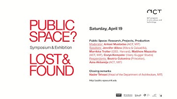 Panel 5: Public Space: Research, Projects, Production, April 19, 2014
