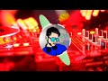 Aap ke aa jane se  electro bass king mix  djdanishtulsipur 