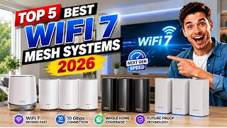 Best WiFi 7 Mesh Systems 2026 | Don't Make This Mistake When Buying!
