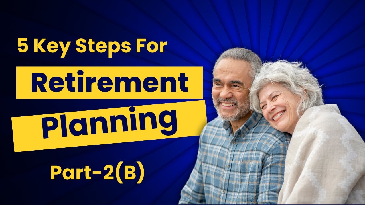 5 Must-Do's for a Peaceful Retirement || Video Series || Part- 2(B) || FileMyReturn