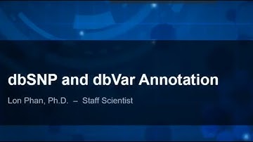 NCBI dbSNP and dbVar