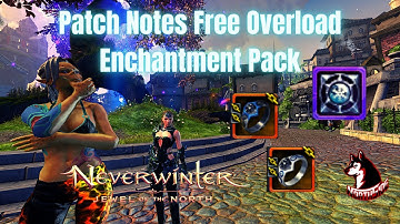 Patch Notes - Demogorgon Trial Rework Free Overload Enchantment Pack Boss Nerfs Neverwinter mod 21
