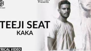 teeji seat (mp3 full song by kaka)