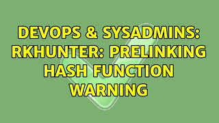 Celebrity DevOps & SysAdmins: rkhunter: prelinking hash function warning (2 Solutions!!) Profile