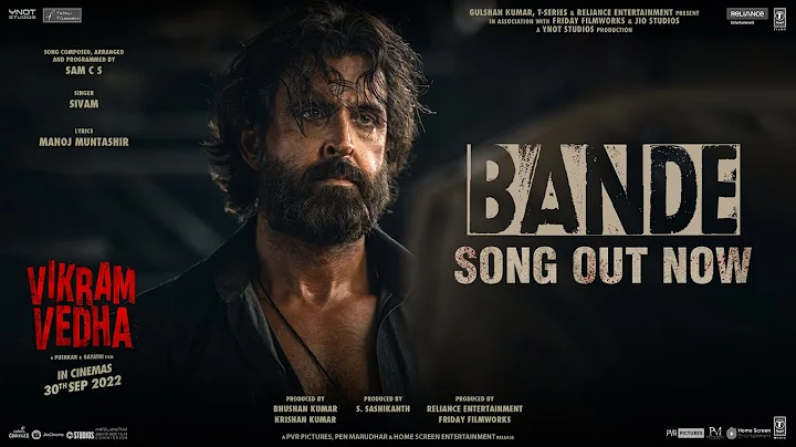 Bande (Video) Vikram Vedha | Hrithik Roshan, Saif ...