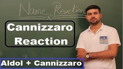 Cannizzaro Reaction || IIT JAM || JEE || NEET 2020 || Name Reaction