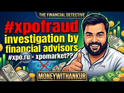 #xpofraud investigation by financial advisors, how to get #xpo #xpowithdrawal, xpo.ru recovery