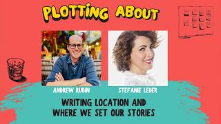 Writing Location and Where we set our Stories