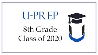 U-Prep 8th Grade Graduation Stream 2020