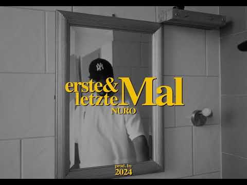 Nuro - ERSTE UND LETZTE MAL (Official Video)