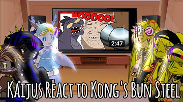Kaijus Reacts To Kong