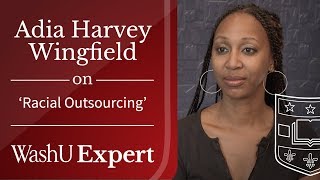 'Racial Outsourcing' | Washington University