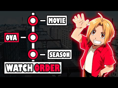 How To Watch 'Fullmetal Alchemist' In Order