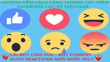 Cài Auto Tự Động Thả Tim - Bot Cảm Xúc - Mới Nhất 2017 | Tăng Tương Tác | tha tim | Thacamxuc.tk