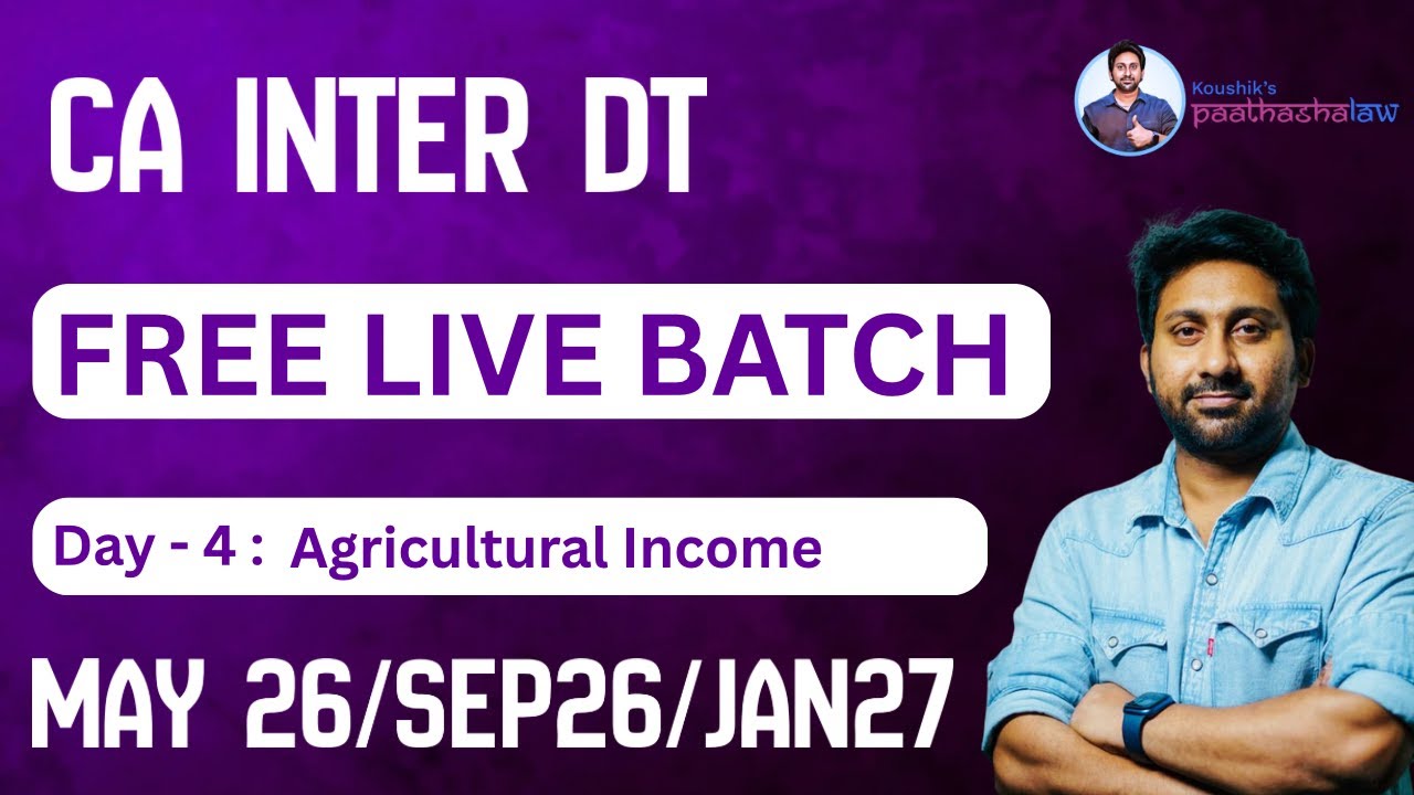 CA INTER DT - FREE LIVE CLASS - MAY 26/SEP 26/JAN 27 - LECTURE - 4 