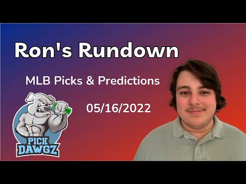 MLB Picks & Predictions Today 5/16/22 | Ron's Rundown