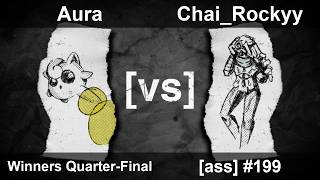[ass] 199 - Melee Singles WQF — Aura ⟮Puff⟯ vs Chai_Rockyy ⟮Sheik⟯