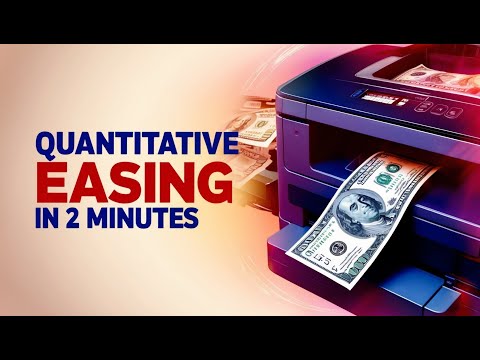 Quantitative Easing in 2 Minutes