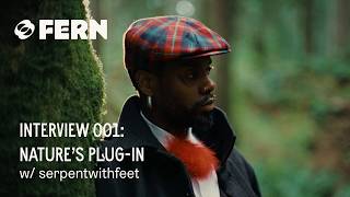 @serpentwithfeet on Nature, Birds & His Creative Process | FERN