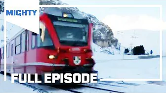 Mighty Trains: Riding The Bernina Express in Winter | Season 3  Episode 3 (Full Episode) | MIGHTY