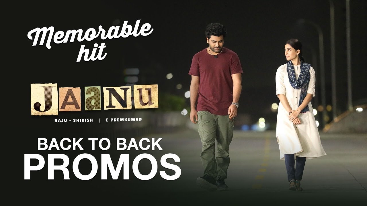 Jaanu Back To Back Promos - Memorable Hit - Sharwanand, Samantha | Premkumar | Dil Raju