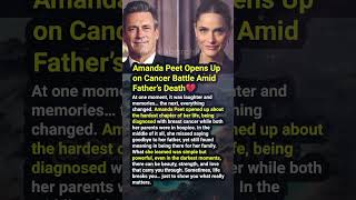 Amanda Peet Opens Up on Cancer Battle Amid Father’s Death💔. #shorts #viral