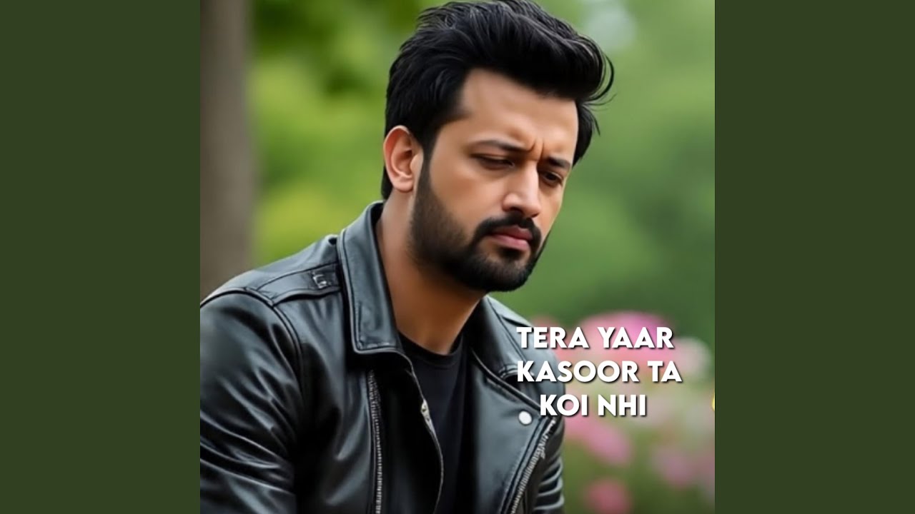 Tera Yaar Kasoor Ta Koi Nhi