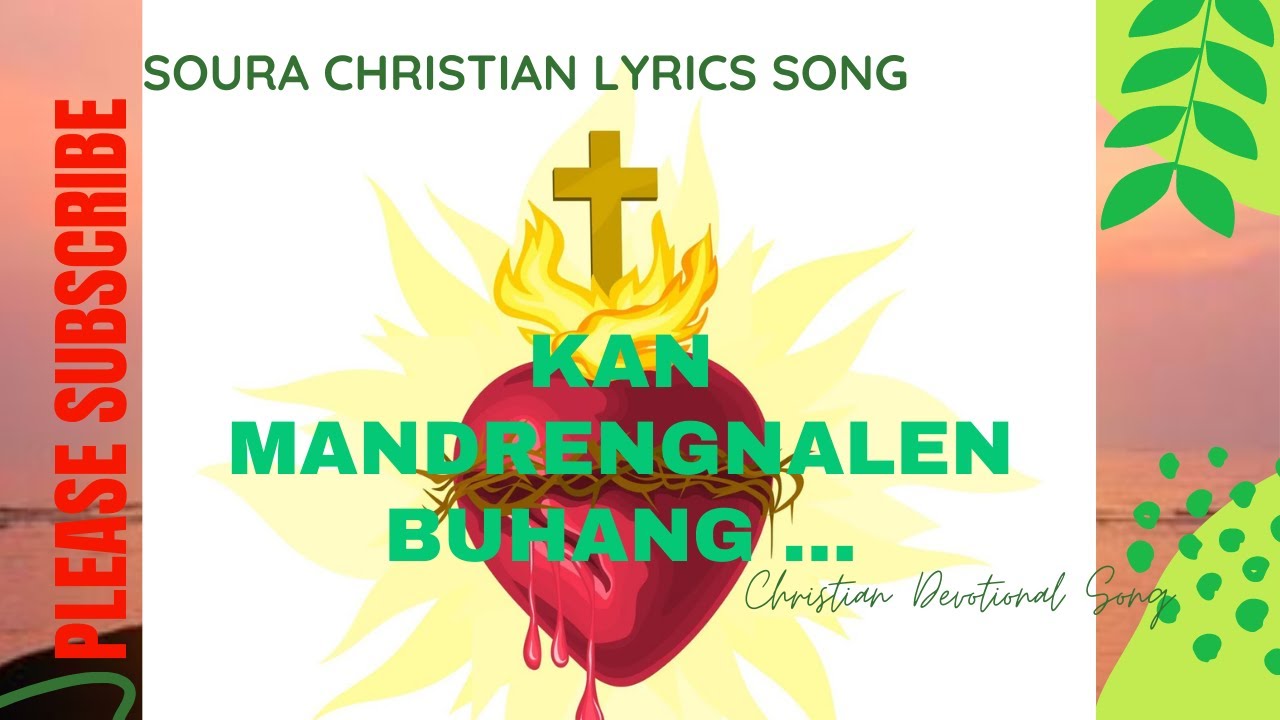 Kan mandrengnalen buhang 2021/ Soura Christian Devotional Lyrics Song/ The best song