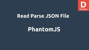 PhantomJS Read Parse JSON File