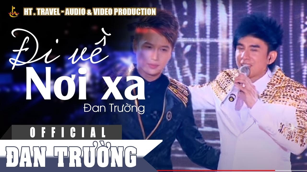 ĐI VỀ NƠI XA || ĐAN TRƯỜNG | LIVE CONCERT 2016 - CẢM ƠN ĐỜI