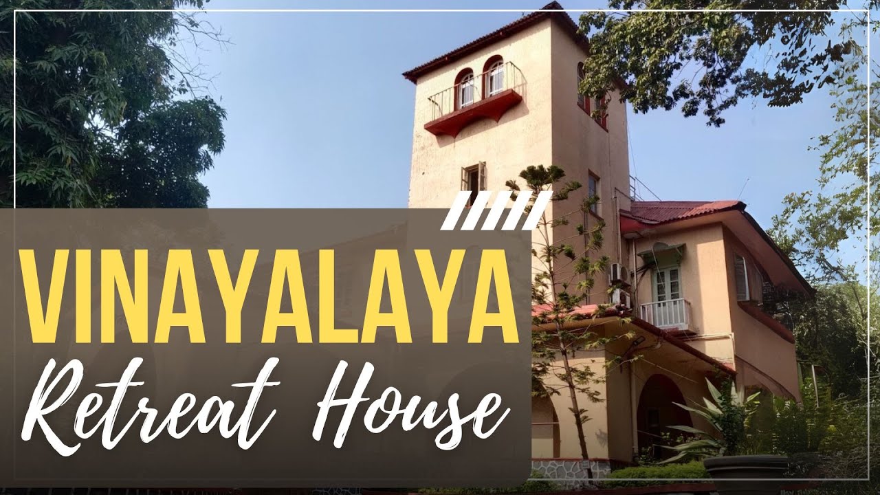 Vinayalaya Retreat House
