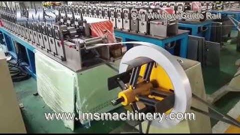 LMS Car Window Guide Rail Roll Forming Machine