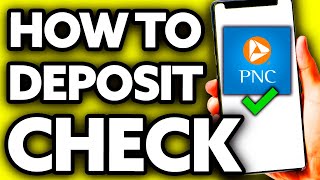 How To Deposit Check on PNC Mobile App (BEST Way!)