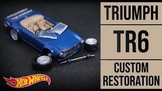HOT WHEELS custom restoration: Triumph TR6