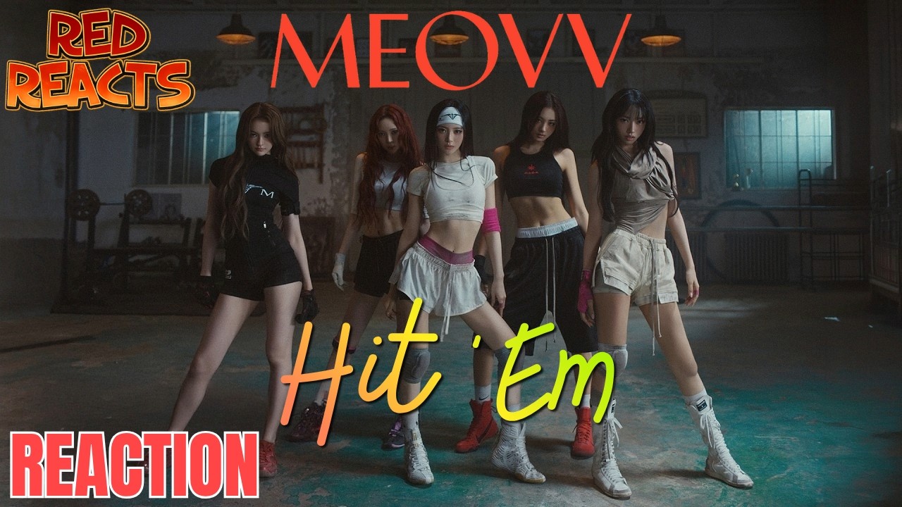 Red Reacts | Reaction To MEOVV(미야오)| Hit 'Em