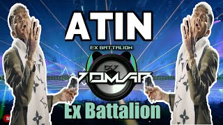 Download Lagu Ex Battalion - ATIN (DjJomarRemix) 2021 MP3