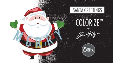 Sizzix: How To Assemble Tim Holtz Colorize Die Santa Greetings (666338)