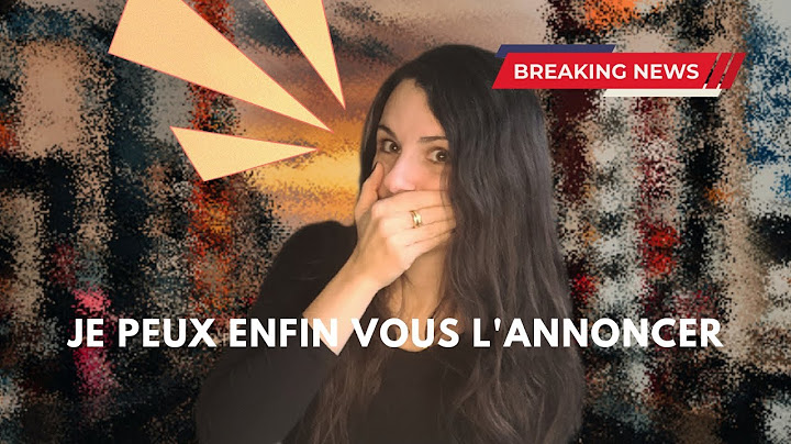 JE PEUX ENFIN VOUS L'ANNONCER ...