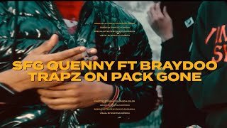 SFG Quenny x Braydoo - Trapz On Pack Gone (Official Movie)