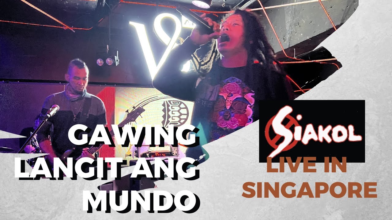 Gawing Langit Ang Mundo | Siakol LIVE in Singapore
