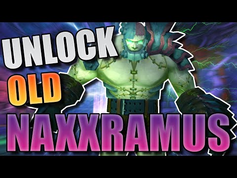 Unlocking Old Naxx: