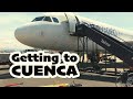 How To Travel To Cuenca Ecuador (from the USA)