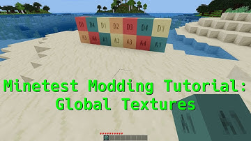 Minetest Modding Tutorial: Global Textures