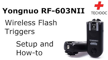 Yongnuo RF 603NII Wireless Flash Transcievers Setup and How To