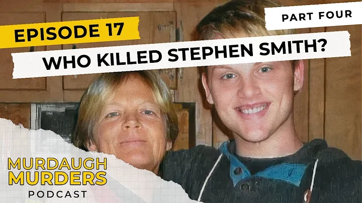 Murdaugh Murders Podcast: Who Killed Stephen Smith...
