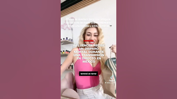 Influencer recibe un disparo mortal durante una transmisión en directo en México