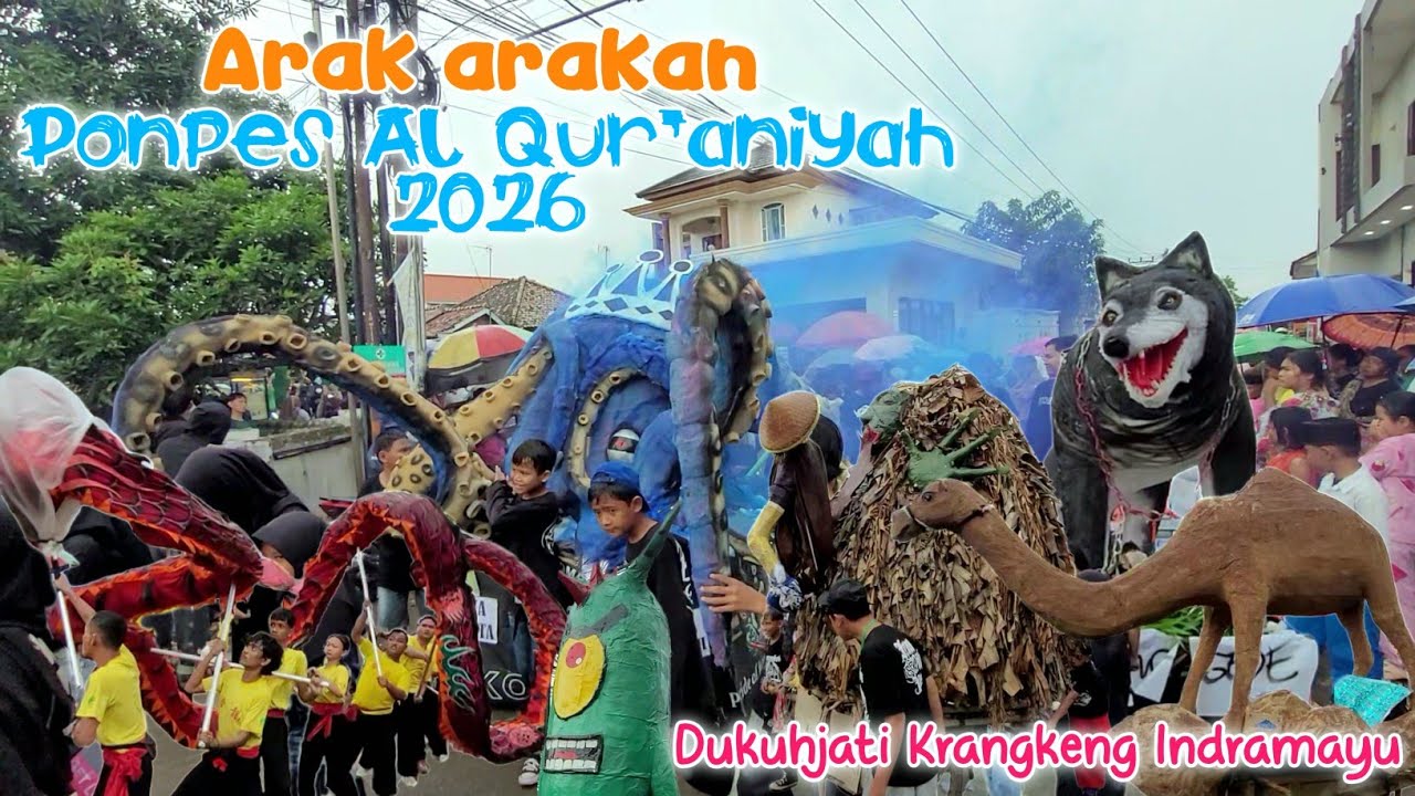 Arak arakan PONPES AL QURANIYAH SALAFIYAH 2026 Dukuhjati Krangkeng Indramayu